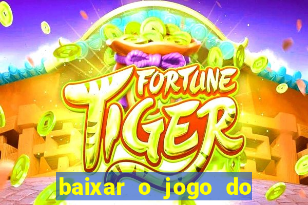 baixar o jogo do candy crush
